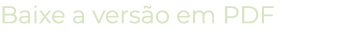 Baixe a versão em PDF